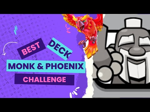 BEST DECK for Monk & Phoenix Challenge ! Clash Royale