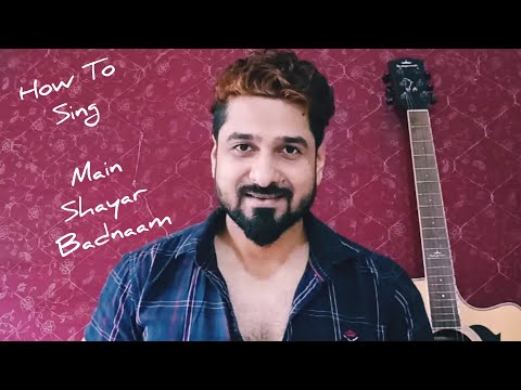 HOW TO SING MAIN SHAYAR BADNAAM WITH YEMAN SINGH