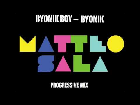 Byonik Boy-Byonik (Matteo Sala progressive mix)