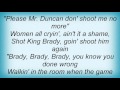 Leadbelly - Duncan And Brady Lyrics