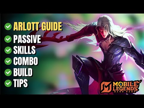 How to Play Arlott in Mobile Legends | Best Build, Skills, Combos & Pro Tips (Full Guide)