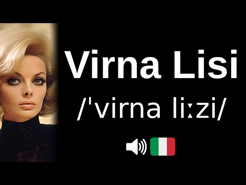 How to pronounce 'Virna Lisi' (CORRECTLY!)
