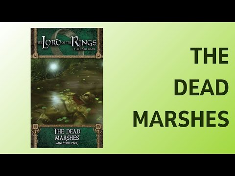 The Dead Marshes - Nightmare Mode - Lord of the Rings LCG