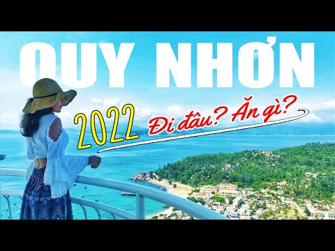 DU LỊCH QUY NHƠN 2021 nên Đi Đâu, Ở Đâu, Đặc Sản, Hải Sản, Lịch Trình 3N2Đ & 4N3Đ