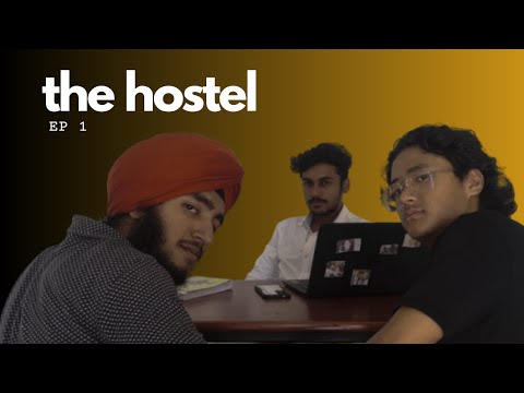 The Hostel || Ep.1 (Pilot) | Something Stupid