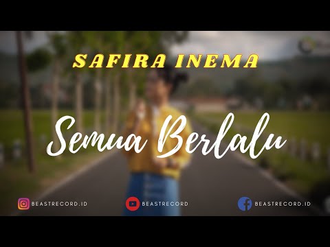 Safira Inema ft  Stevendro - Semua Berlalu Lirik | Semua Berlalu - Safira Inema ft  Stevendro Lyrics