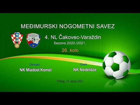 26. kolo 4. NL Čakovec–Varaždin, NK Mladost Komet - NK Nedelišće - Prelog, 19. lipnja 2021.
