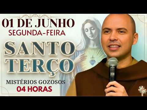 TERÇO DE HOJE - 01/06/2026 - SEGUNDA-FEIRA: MISTÉRIOS GOZOSOS - 04 HORAS | SANTO TERÇO