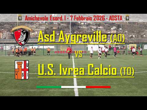 07/02/2026 Gressan (AO), Amichevole Cat. Esordienti I: Aygreville (AO) vs Ivrea Calcio (TO)