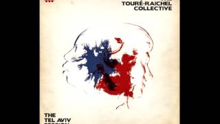 The Touré-Raichel Collective - Bamba [FREE DOWNLOAD]