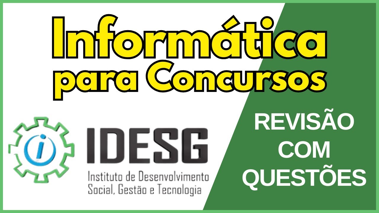 Banca IDSEG | Questões Comentadas de Informática Básica para Concurso Público