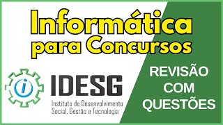 Banca IDSEG | Questões Comentadas de Informática Básica para Concurso Público