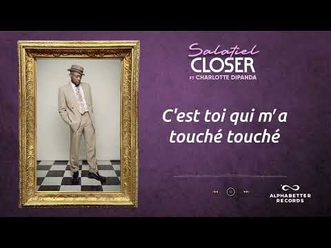 Salatiel - Closer ft Charlotte Dipanda (06 Track Family Man Album)