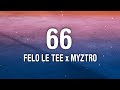 Felo Le Tee x Myztro - 66 (Amapiano Lyrics)
