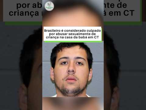 Brasileiro é considerado culpado por abusar sexualmente de criança