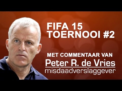 FIFA 15 Toernooi #2 - Met Peter R de Vries