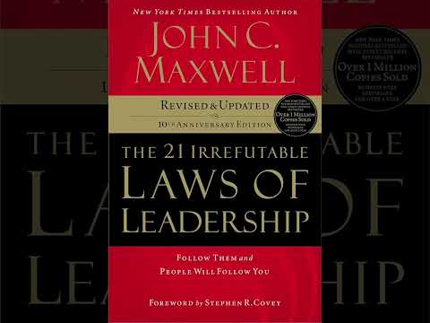 John C. Maxwell: The 21 Irrefutable Laws Of Leadership | Chapter 1