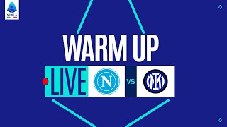 🔴 LIVE | Warm up | NAPOLI-INTER | Serie A Enilive 2025/26