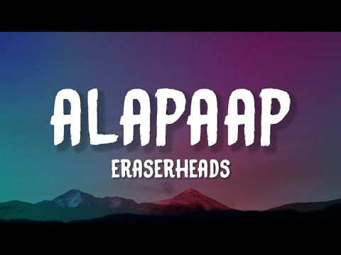 Eraserheads - Alapaap (Lyrics)
