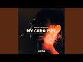 My Carousel (Extended)