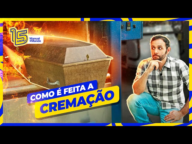 Você já viu uma cremação de perto? Manual do Mundo mostra como é todo o ...