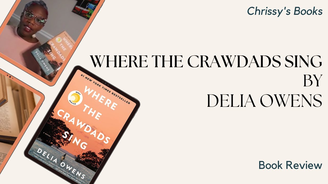Where the Crawdads Sing by Delia Owens | Book Review (No Spoilers!)