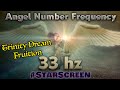 🔊 33 hz🌟Angel Number - Trinity Dream Fruition ⚠️ Very Low Frequency