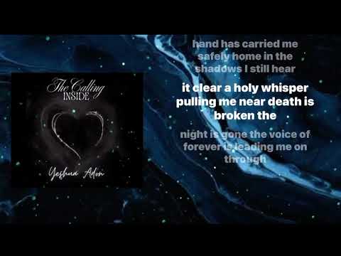 The Calling Inside- Yeshua Adon (Official Lyrics Video) 