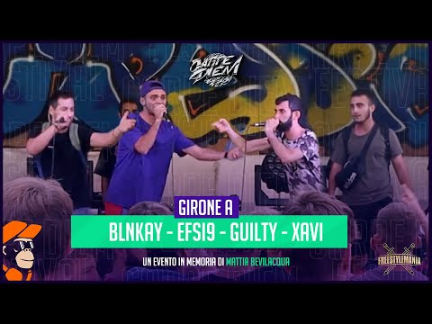 BLNKAY vs EFSINAIN vs GUILTY vs XAVI (Girone A) Carpe Diem 2022