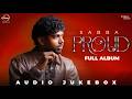 Proud Full Album Sabba Audio Jukebox New Punjabi Songs 2026 Latest Punjabi Songs 2026
