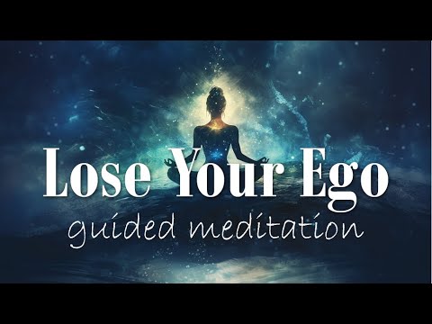Is Your Ego Holding You Back?  Try this Guided Meditation