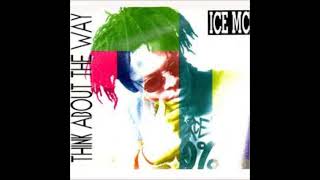 Ice Mc  -  Think About The Way (ELECTRONIC REMIX) (HQ) (HD) mp3