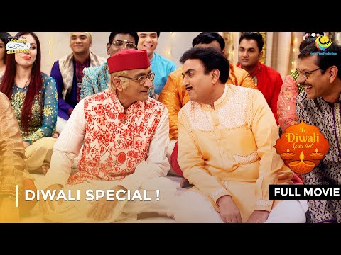 Diwali Special ! | FULL MOVIE | Taarak Mehta Ka Ooltah Chashmah Ep 2597 - 2599
