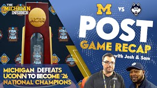 Michigan Postgame Recap: Michigan wins the National Championship! Downs UConn 69-63