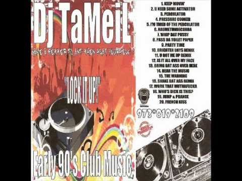 Lock it Up (Early 90's club Music)- Dj TaMeiL