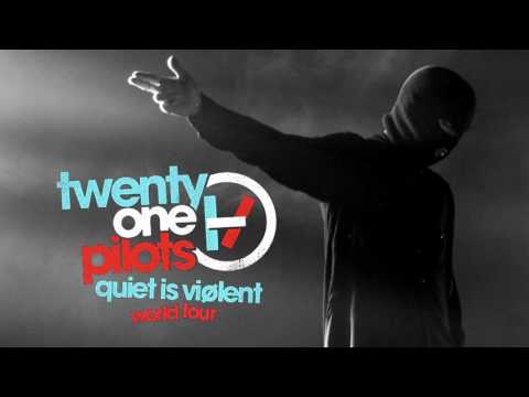 twenty one pilots: Quiet Is Violent Tour Setlist (Studio Version - Fanmade)