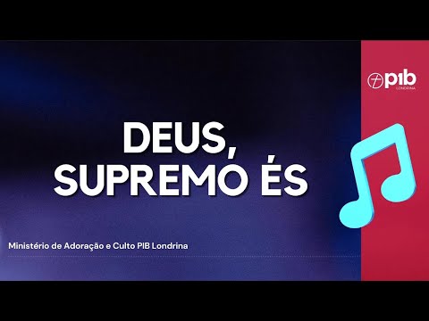 Deus Supremo É - Corinhos Evangélicos