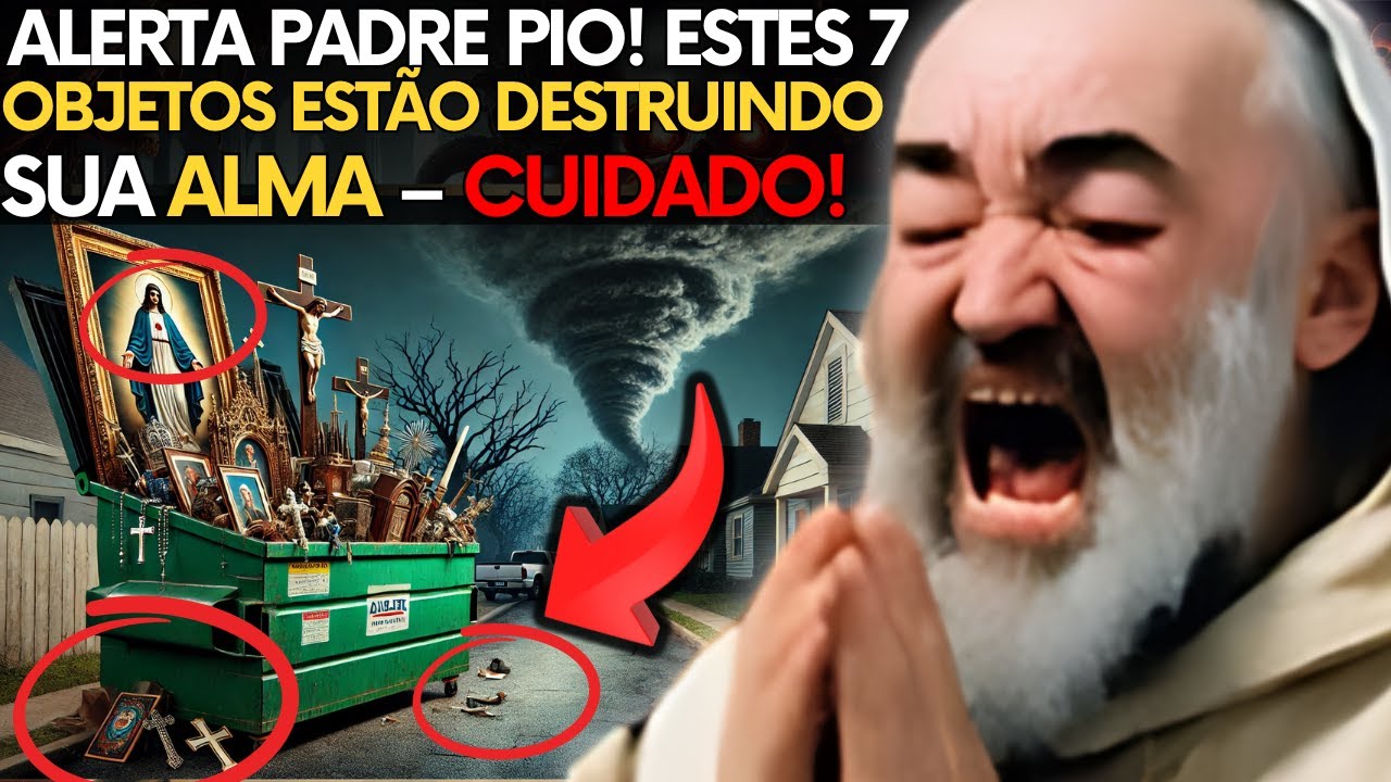 Padre Pio ALERTA: 7 OBJETOS Comuns que ATRAEM Energias Negativas – REMOVA-os Imediatamente