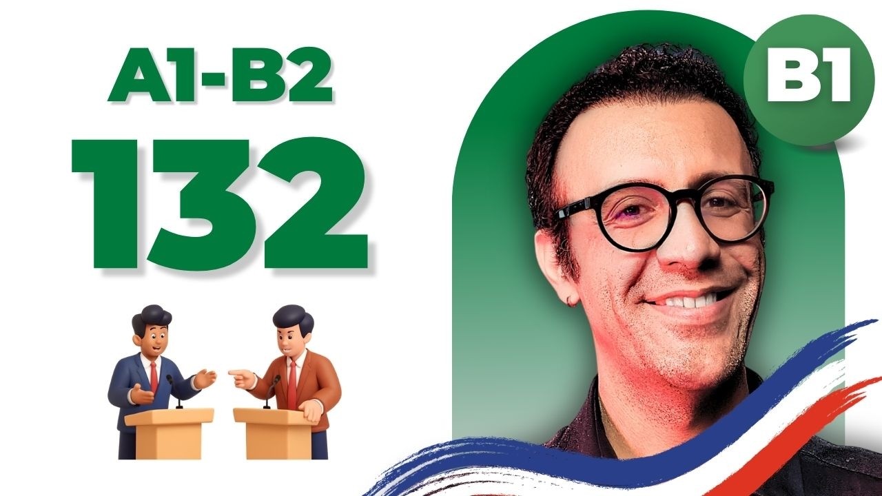 شرکت در یک بحث و تبادل نظر  (سطح B1) | درس 132