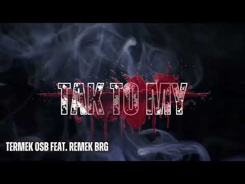 Termek OSB feat. Remek BRG - Tak to my (prod. Tune Seeker)