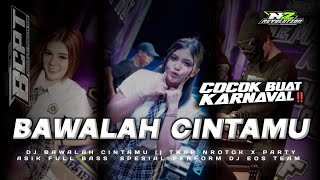 Download lagu DJ BAWALAH CINTAMU TRAP NROTOK X PARTY ASIK VIRAL TIKTOK 2025 mp3 Download lagu DJ BAWALAH CINTAMU TRAP NROTOK X PARTY ASIK VIRAL TIKTOK 2025 mp3