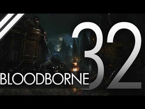 Bloodborne czyli totalny nieogar #32 - Górny Rewir Katedralny