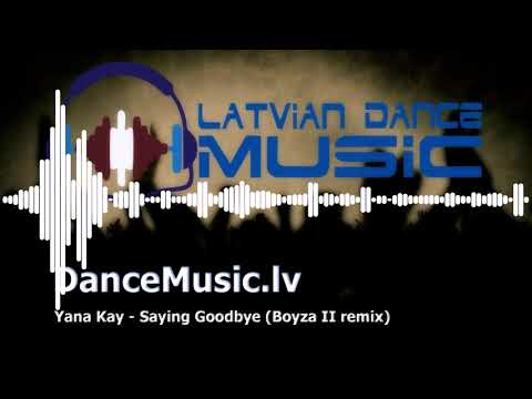 Yana Kay - Saying Goodbye (Boyza II remix)
