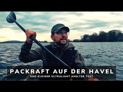 Packraft-Abenteuer auf der Havel - Ultraleicht Shelter im Regen getestet