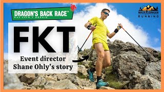 Dragon's Back Race director Shane Ohly shares his FKT story (plus some event tips!)
