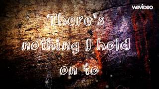 Nothing I Hold On To - Will Reagan and United Pursuit - Lyrics