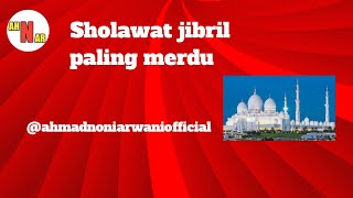 Download lagu sholawat jibril paling merdu 2022 (lirik arab.indonesia dan terjemahan) mp3