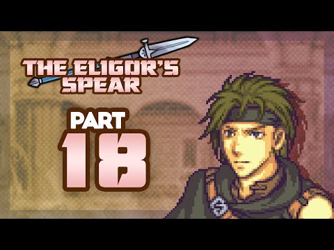 Part 18: Let's Play Fire Emblem, The Eligor's Sneak - "STEALTH CHAPTER"