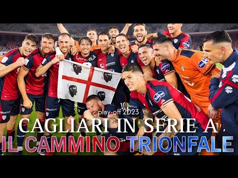 Tutto il Cammino del Cagliari nei Play-Off Serie B 2023 ● Cagliari in Serie A!