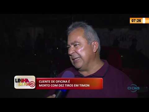 LINHA DE FOGO 02 03 20  Cliente de oficina é morto com dez tiros em Timon